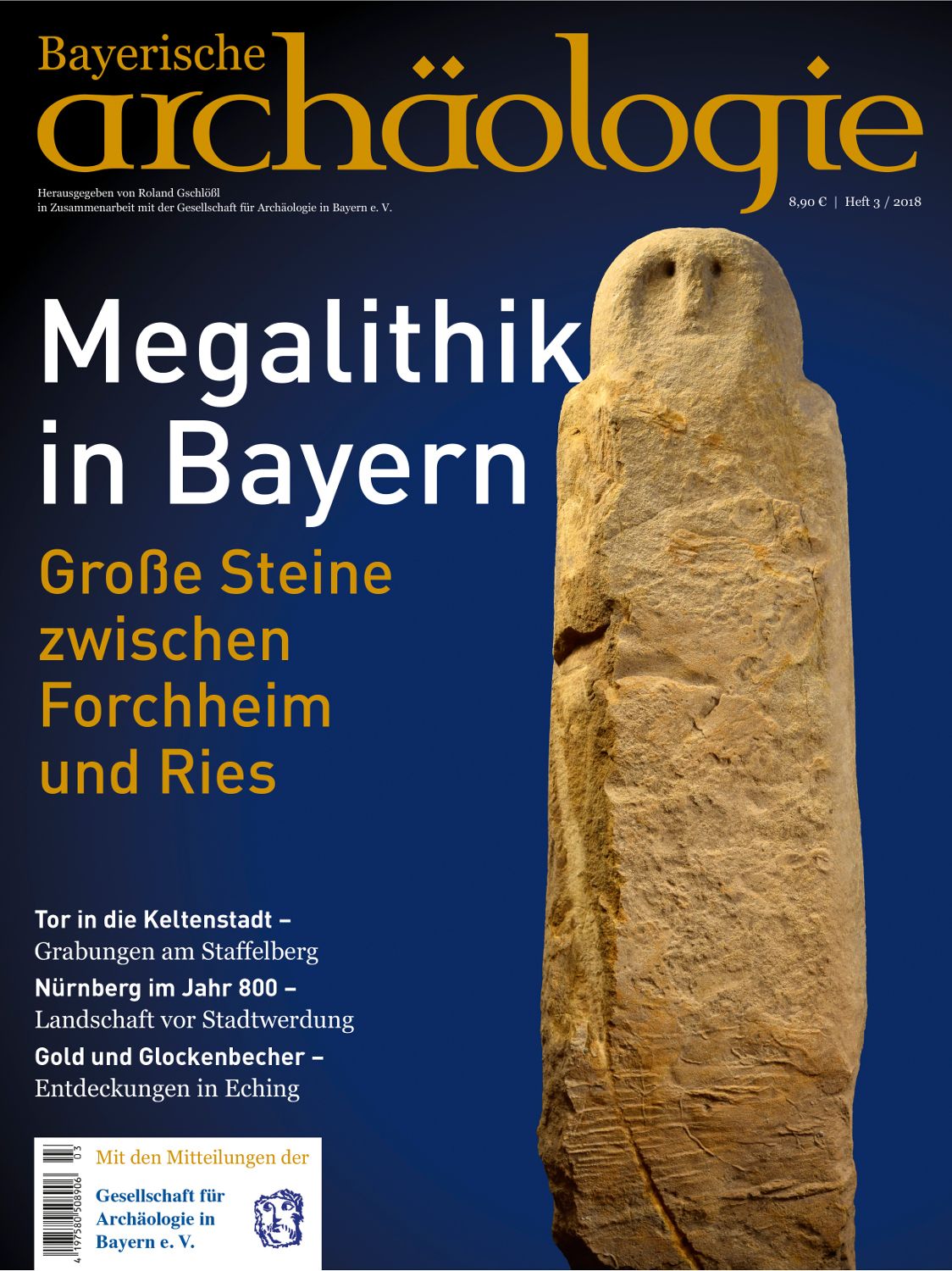 Megalithik in Bayern. Große Steine zwischen Forchheim und Ries